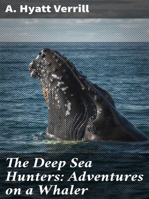 cover image of The Deep Sea Hunters